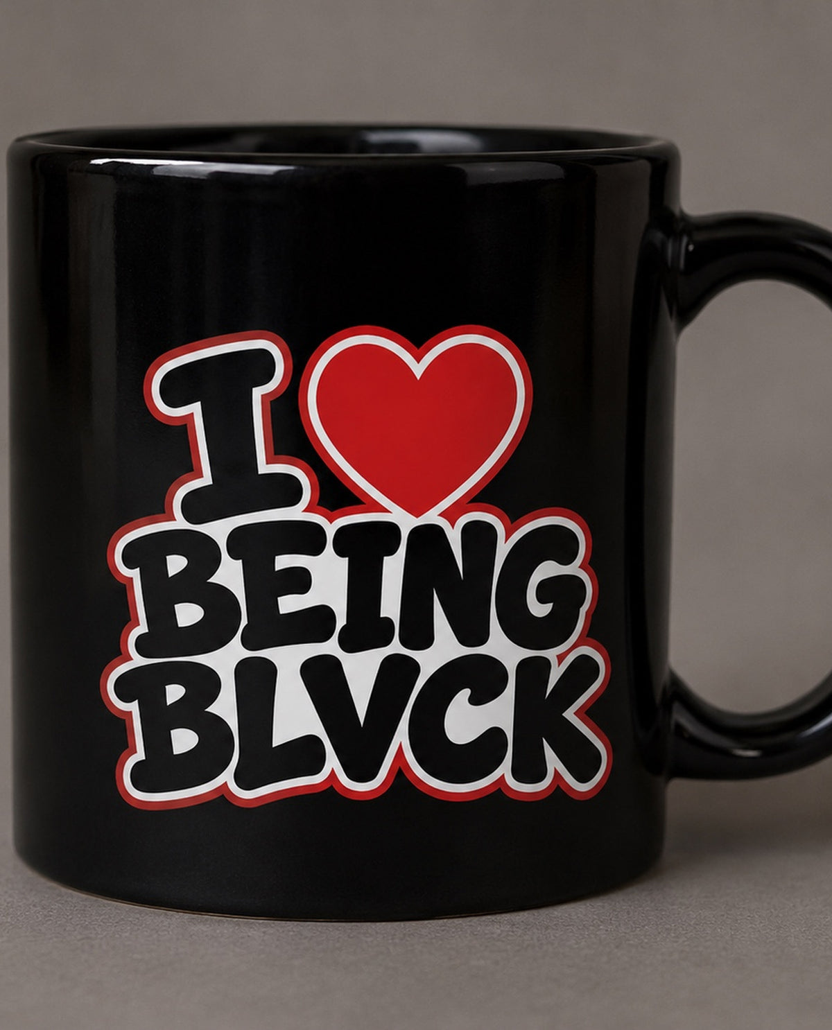 I love being Blvck Coffee Mug